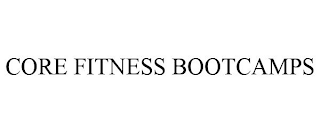 CORE FITNESS BOOTCAMPS