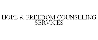 HOPE & FREEDOM COUNSELING SERVICES