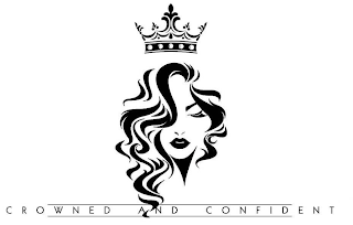 CROWNED AND CONFIDENT