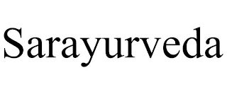 SARAYURVEDA