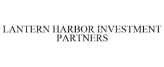 LANTERN HARBOR INVESTMENT PARTNERS