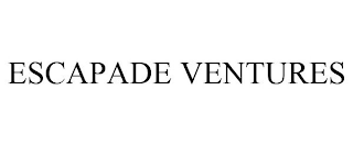 ESCAPADE VENTURES