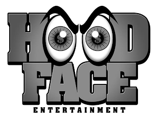 HOOD FACE ENTERTAINMENT