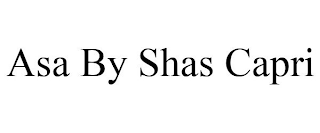 ASA BY SHAS CAPRI