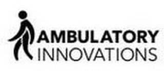 AMBULATORY INNOVATIONS