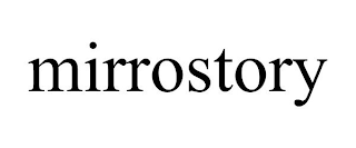 MIRROSTORY