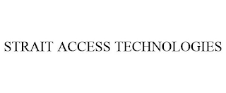 STRAIT ACCESS TECHNOLOGIES