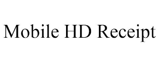 MOBILE HD RECEIPT