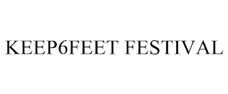 KEEP6FEET FESTIVAL