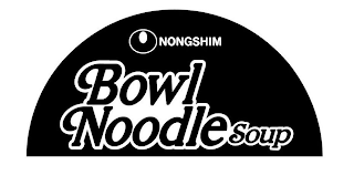 NONGSHIM BOWL NOODLE SOUP