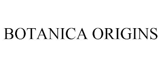 BOTANICA ORIGINS