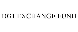 1031 EXCHANGE FUND