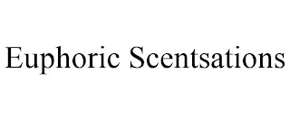 EUPHORIC SCENTSATIONS