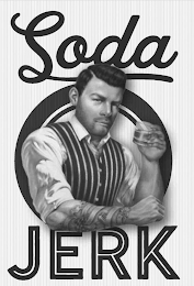 SODA JERK