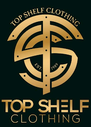 TSC TOP SHELF CLOTHING EST. 1989