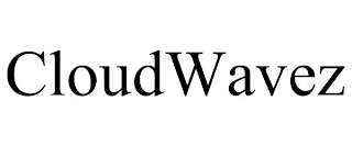 CLOUDWAVEZ