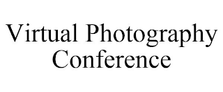 VIRTUAL PHOTOGRAPHY CONFERENCE