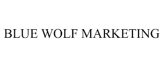 BLUE WOLF MARKETING