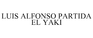 LUIS ALFONSO PARTIDA EL YAKI