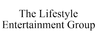 THE LIFESTYLE ENTERTAINMENT GROUP