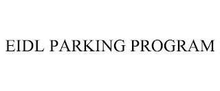 EIDL PARKING PROGRAM