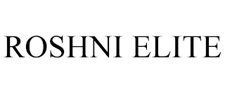 ROSHNI ELITE