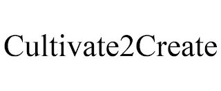 CULTIVATE2CREATE