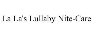 LA LA'S LULLABY NITE-CARE