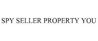 SPY SELLER PROPERTY YOU