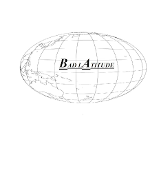 BAD LATITUDE
