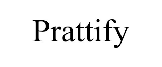 PRATTIFY