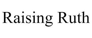 RAISING RUTH