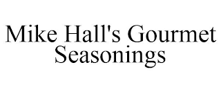 MIKE HALL'S GOURMET SEASONINGS