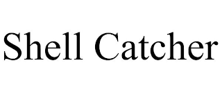 SHELL CATCHER