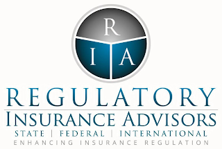 REGULATORY INSURANCE ADVISORS, RIA, ENHANCING INSURANCE REGULATION, STATE, FEDERAL, INTERNATIONAL