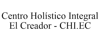 CENTRO HOLÍSTICO INTEGRAL EL CREADOR - CHI.EC