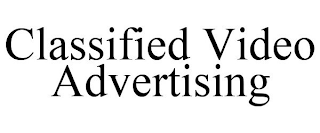 CLASSIFIED VIDEO ADVERTISING