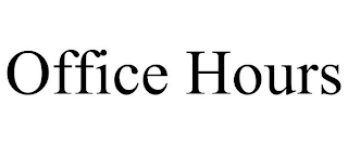 OFFICE HOURS