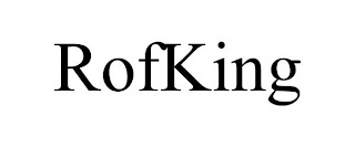 ROFKING