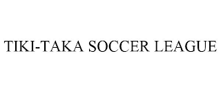 TIKI-TAKA SOCCER LEAGUE