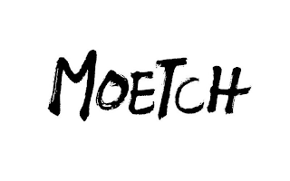 MOETCH