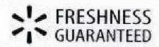 FRESHNESS GUARANTEED