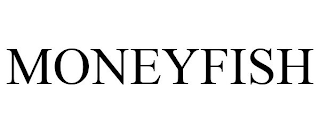 MONEYFISH