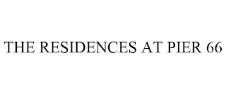 THE RESIDENCES AT PIER 66