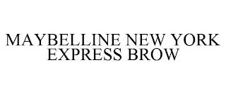 MAYBELLINE NEW YORK EXPRESS BROW