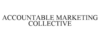 ACCOUNTABLE MARKETING COLLECTIVE