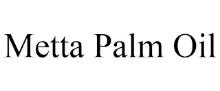 METTA PALM OIL