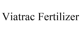 VIATRAC FERTILIZER