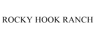 ROCKY HOOK RANCH