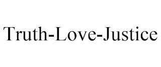TRUTH-LOVE-JUSTICE